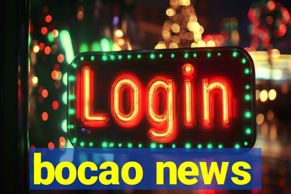 bocao news